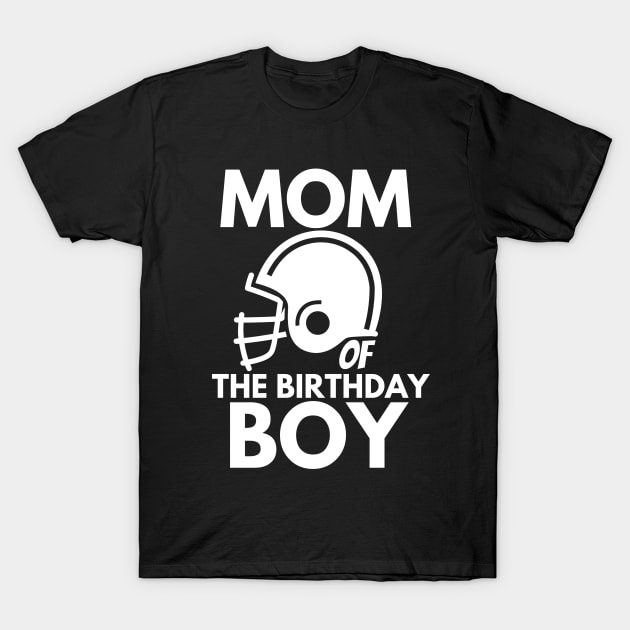 Mom of the birthday boy T-Shirt by mksjr